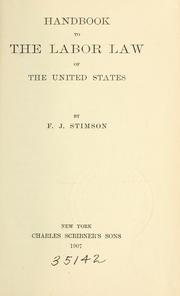 Cover of: Handbook to the labor law of the United States by Stimson, Frederic Jesup