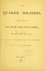 Cover of: The Quaker soldiers: a true story of the war for our union.