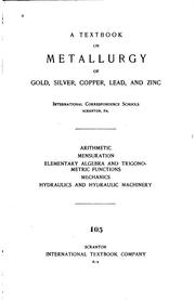 Cover of: A textbook on metallurgy of gold, silver, copper, lead, and zinc