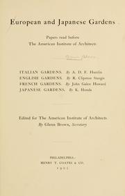 Cover of: European and Japanese gardens: papers read before the American Institute of Architects ...