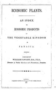 Cover of: Economic plants.: An index to economic products of the vegetable kingdom in Jamaica.