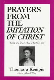 Cover of: Prayers from the Imitation of Christ by Thomas à Kempis ; edited by Ronald Klug.