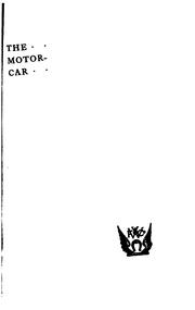 Cover of: The motor-car: an elementary handbook on its nature, use & management