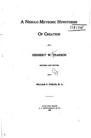 Cover of: A nebulo-meteoric hypothesis of creation by Herbert W. Pearson