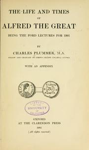 Cover of: life and times of Alfred the Great: being the Ford lectures for 1901