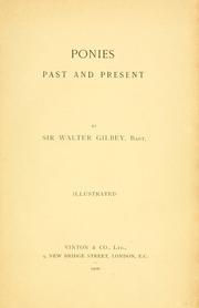 Cover of: Ponies, past and present by Gilbey, Walter Sir