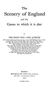 Cover of: The scenery of England and the causes to which it is due by Sir John Lubbock
