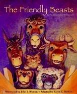 Cover of: The friendly beasts by John Blumen