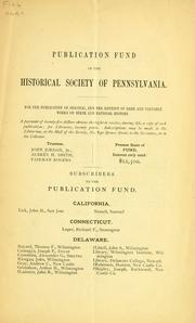 Cover of: Publication Fund of the Historical Society of Pennsylvania: for the publication of original, and the reprint of rare and valuable works on state and national history.