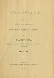 Cover of: The manor of Philipsburgh by Thomas Astley Atkins, Thomas Astley Atkins