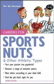 Careers for sports nuts & other athletic types by William Ray Heitzmann, Wm. Ray Heitzmann