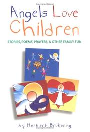 Cover of: Angels love children: stories, poems, prayers & other family fun