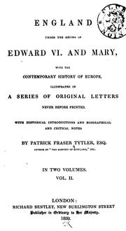 Cover of: England under the reigns of Edward VI. and Mary: with the contemporary history of Europe
