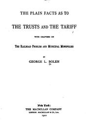 Cover of: The plain facts as to the trusts and the tariff by George Lewis Bolen