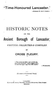 Cover of: T̀ime-honoured Lancaster' ...: Historic notes on the ancient borough of Lancaster