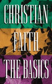 Cover of: Christian faith-- the basics