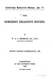 Cover of: The Somerset religious houses. by W. A. J. Archbold