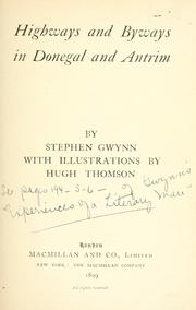 Cover of: Highways and byways in Donegal and Antrim by Stephen Lucius Gwynn