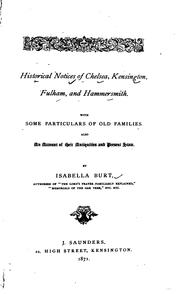 Cover of: Historical notices of Chelsea, Kensington, Fulham, and Hammersmith.: With some particulars of old families. Also an account of their antiquities and present state.