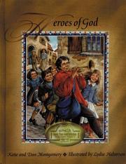 Cover of: Heroes of God (Family Read-Aloud Collection, Vol. 4) by Dan Montgomery, Katie Montgomery