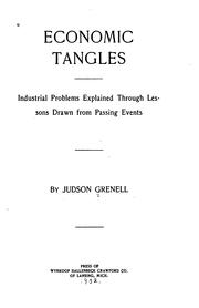 Economic tangles by Judson Grenell