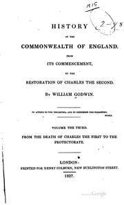 Cover of: History of the commonwealth of England. by William Godwin