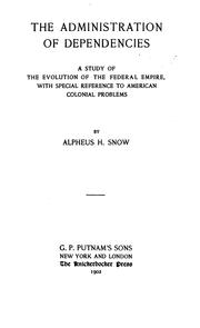 Cover of: The administration of dependencies by Snow, Alpheus Henry