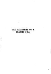 Cover of: The biography of a prairie girl by Eleanor Gates