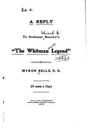 Cover of: A reply to Professor Bourne's "The Whitman legend" by Myron Eells