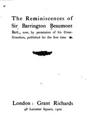 Cover of: The reminiscences of Sir Barrington Beaumont, bart.