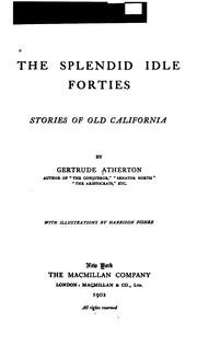 Cover of: The  splendid idle forties: stories of old California