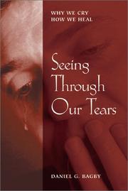 Cover of: Seeing through our tears: why we cry, how we heal