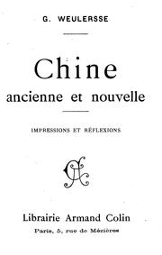 Cover of: Chine ancienne et nouvelle.: Impressions et réflexions.
