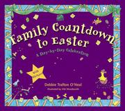 Cover of: Family Countdown to Easter: A Day-By-Day Celebration: With Stickers