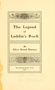 Cover of: The legend of Laddin's Rock by Alice Stead Binney