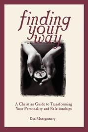 Cover of: Finding Your Way: A Christian Guide to Transforming Your Personality Relationships