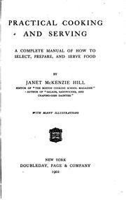 Cover of: Practical cooking and serving: a complete manual of how to select, prepare, and serve food