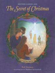 Cover of: Brother Gabriel and the secret of Christmas: a family read-aloud book