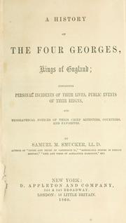 Cover of: history of the four Georges, Kings of England | Samuel M. Smucker