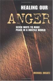 Cover of: Healing Our Anger: 7 Ways to Make Peace in a Hostile World