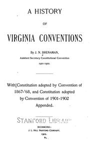 A history of Virginia conventions by Jacob Neff Brenaman