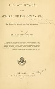 Cover of: The last voyages of the Admiral of the ocean sea by Charles Paul MacKie