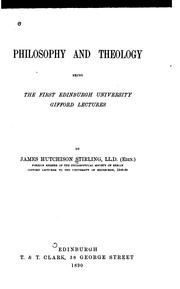 Cover of: Philosophy and theology: being the first Edinburgh university Gifford lectures
