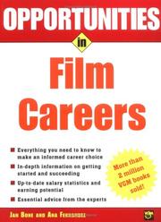 Cover of: Opportunities in film careers by Jan Bone, Jan Bone