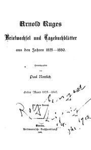 Cover of: Arnold Ruges Briefwechsel und Tagebuchblätter aus den Jahren 1825-1880