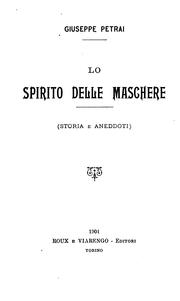 Cover of: Lo spirito delle maschere by Giusepe Petrai