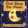 Cover of: God bless the moon