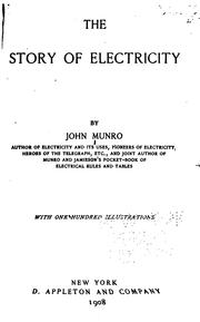 Cover of: The story of electricity by John Munro, John Munro