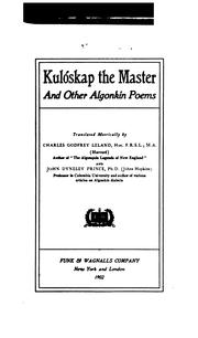 Cover of: Kulóskap the master, and other Algonkin poems