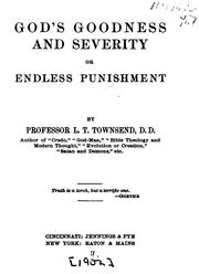 Cover of: God's goodness and severity: or, Endless punishment
